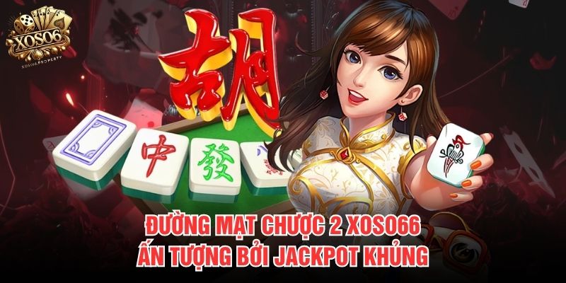 Đường mạt chược 2 Xoso66
