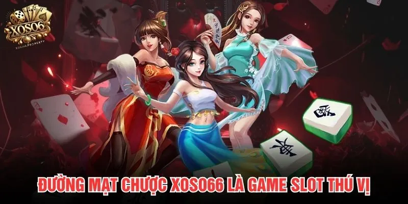 Đường mạt chược Xoso66 là game slot thú vị