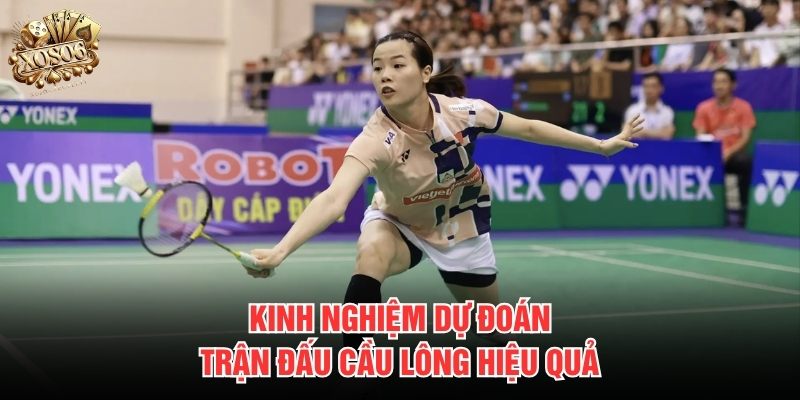 Kinh nghiệm dự đoán trận đấu cầu lông hiệu quả
