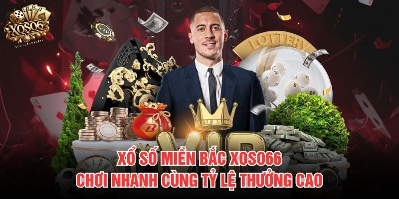 Xổ số miền Bắc Xoso66