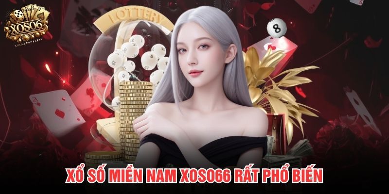Xổ số miền Nam Xoso66 rất phổ biến